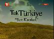 Tek T�rkiye 134.B�l�m 1.K�s�m